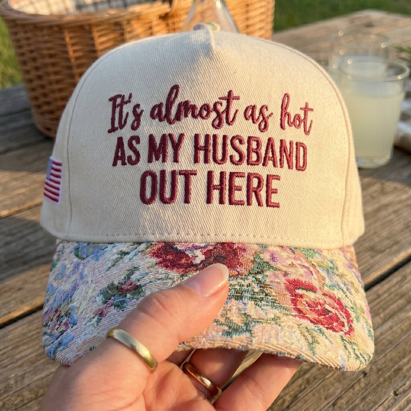 My Husband Out Here FLoral Hat