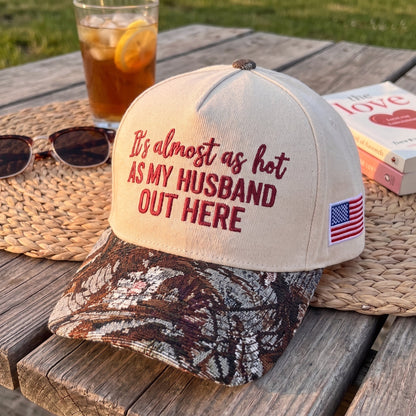 My Husband Out Here FLoral Hat