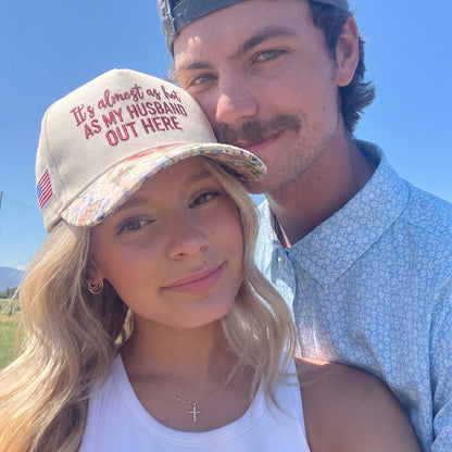 My Husband Out Here FLoral Hat